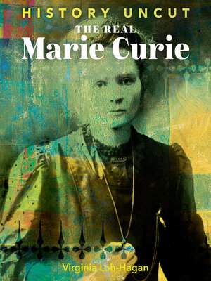 cover image of The Real Marie Curie